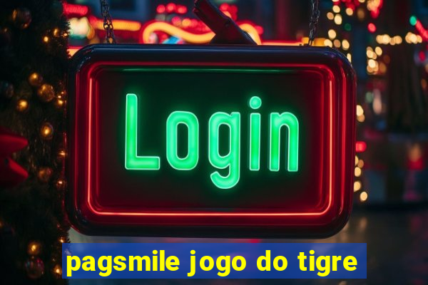 pagsmile jogo do tigre